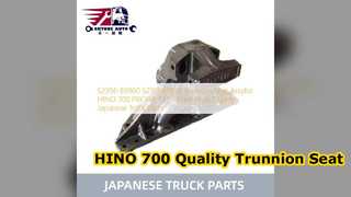 Ανταλλακτικά ποιότητας HINO 700 E13C Trunnion Seat Assy S2356E0960