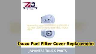 Κάλυμμα φίλτρου καυσίμου Isuzu 8970708650 Αντικατάσταση Premium