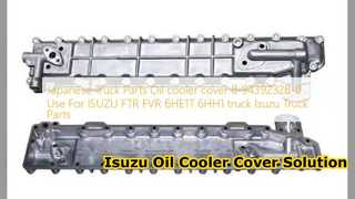 Ανταλλακτικό κάλυμμα ψυγείου λαδιού Isuzu FTR FVR 8943923280